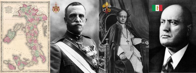 Kingdom of Italy banner: a 19th-century map of the Italian peninsula beside portraits of King Victor Emmanuel III, Pope Pius XI, and Prime Minister Benito Mussolini, each marked with the symbol of their power